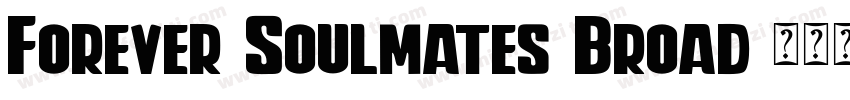 Forever Soulmates Broad字体转换
